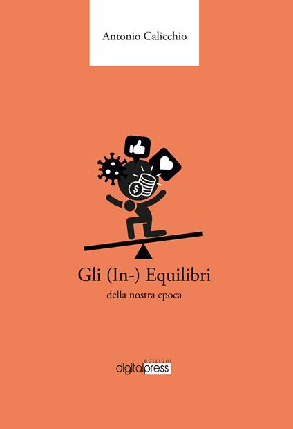 Gli (in-)equilibri della nostra epoca - Antonio Calicchio - copertina