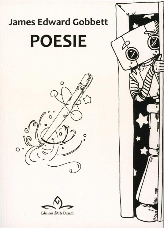 Poesie. Ediz. illustrata - James Edward Gobbett - copertina