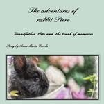The adventures of rabbit Piero. Grandfather Otto and the trunk of memories