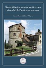 Montefollonico: storia e architettura ai confini dell'antico stato senese