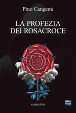 La Profezia dei Rosacroce