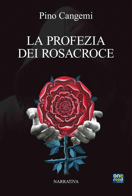La Profezia dei Rosacroce - Pino Cangemi - copertina
