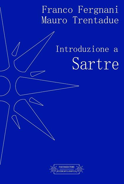 Introduzione a Sartre - Franco Fergnani,Mauro Trentadue - copertina