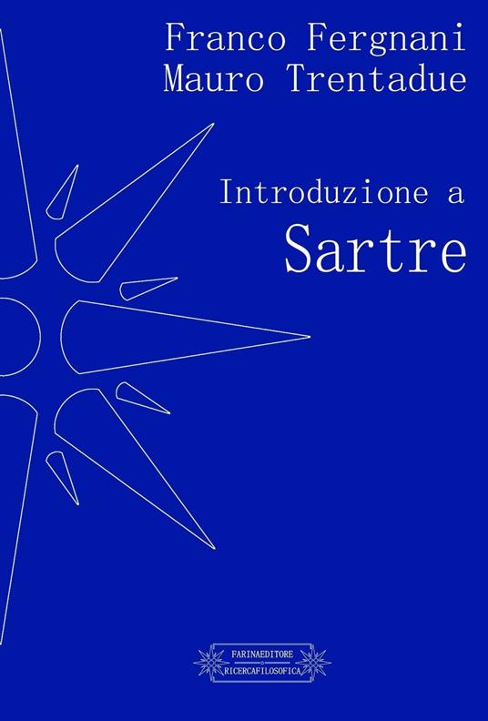 Introduzione a Sartre - Franco Fergnani,Mauro Trentadue - copertina