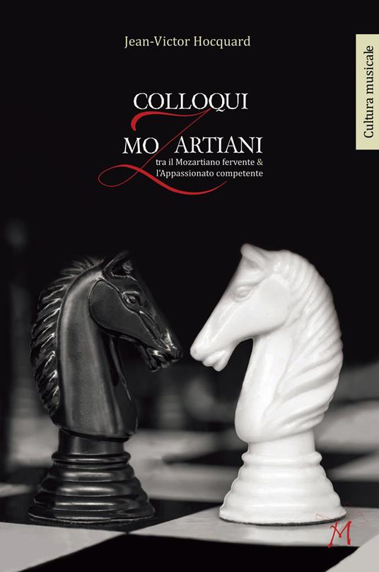 Colloqui mozartiani. Tra il mozartiano fervente & l'appassionato competente - Jean-Victor Hocquard - copertina