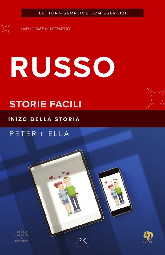 Peter e Ella. Inizio. Racconto russo per principianti. Testo Italiano a fronte. Livelli A2 - B1. Ediz. per la scuola. Con File audio per il download - copertina