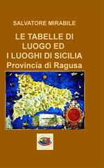 L tabelle di luogo ed i luoghi di Sicilia. Provincia di Ragusa