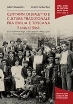 Cent'anni di dialetto e cultura tradizionale fra Emilia e Toscana. Il caso di Badi