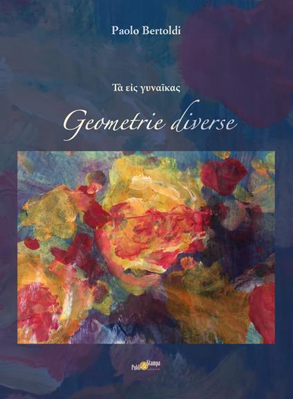 Geometrie diverse. Nuova ediz. - Paolo Bertoldi - copertina