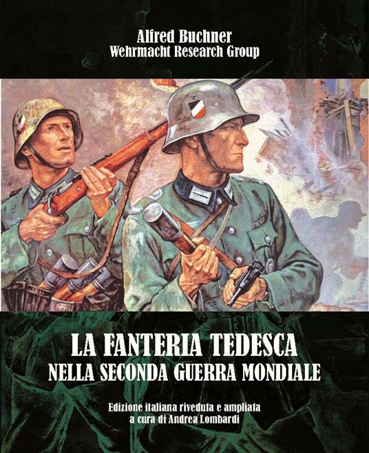 La fanteria tedesca nella seconda guerra mondiale - Alfred Buchner - copertina