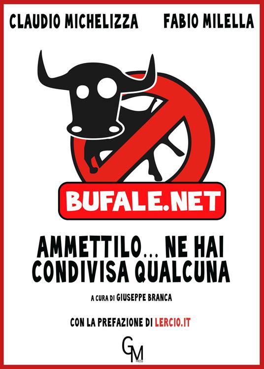 Bufale.net. Ammettilo, ne hai condivisa qualcuna - Claudio Michelizza,Fabio Milella - copertina