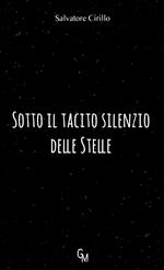 Sotto il tacito silenzio delle stelle