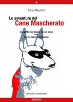 Un gatto randagio cerca casa-Furti, ladri e fantasmi. Le avventure del Cane Mascherato. Vol. 6