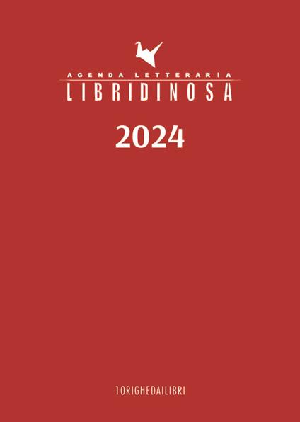 Libridinosa. Agenda letteraria 2024 - 10 Righe dai libri - copertina