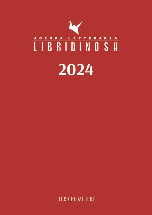 Libridinosa. Agenda letteraria 2024 - 10 Righe dai libri - copertina