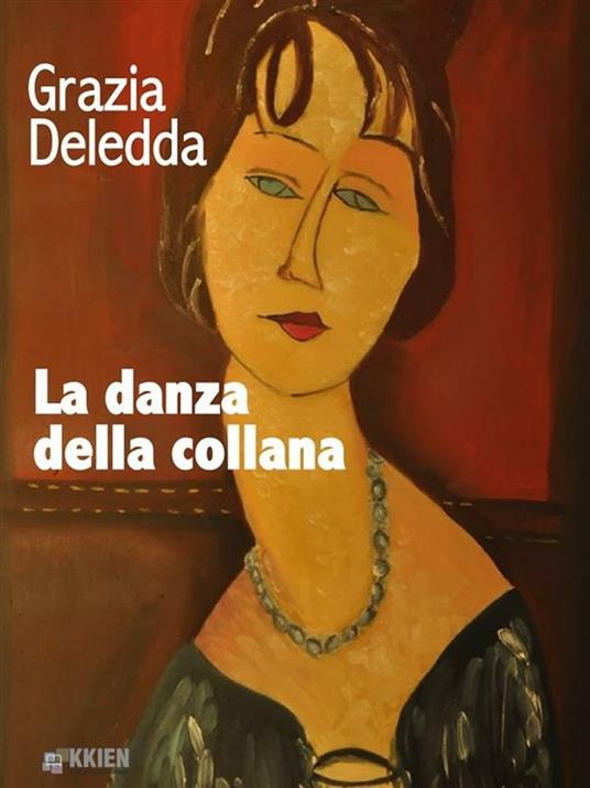 La danza della collana - Grazia Deledda - ebook