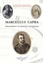 Marcellus Capra. Philosophus ac medicus nicosiensis