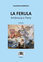 La Ferula. Ambrosia e pane