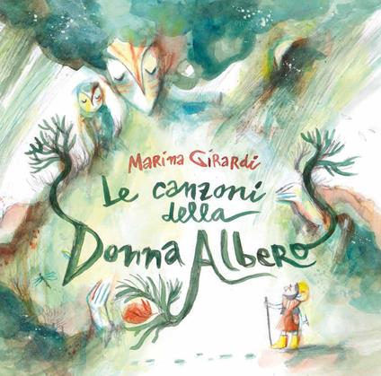 Le canzoni della donna albero. Ediz. per la scuola - Marina Girardi - copertina