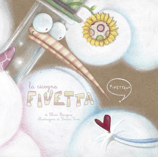 La cicogna Fivetta - Silvia Mangone - copertina