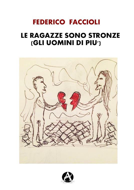 Le ragazze sono stronze (gli uomini di più) - Federico Faccioli - copertina