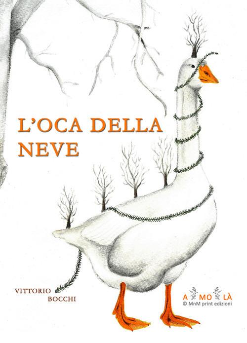 L'oca della neve - Vittorio Bocchi - copertina