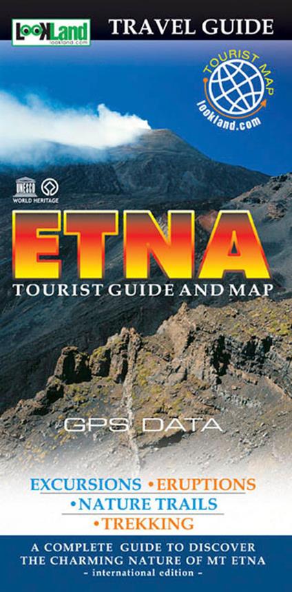 Etna. Tourist guide and map. A complete guide to discover the charming nature of Mt. Etna - Giuseppe Russo - copertina