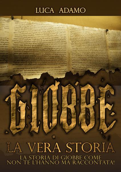 Giobbe. La vera storia - Luca Adamo - copertina