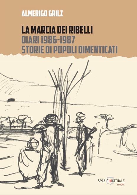 La marcia dei ribelli - Almerigo Grilz - copertina