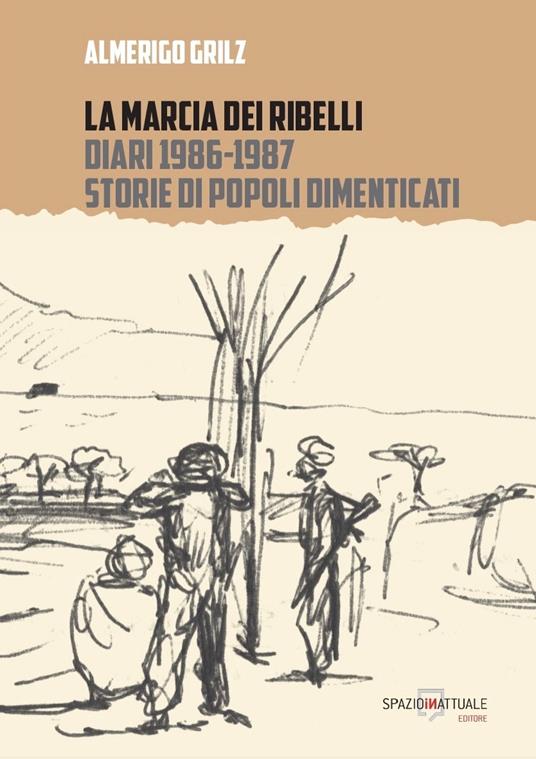 La marcia dei ribelli - Almerigo Grilz - copertina