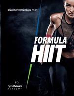 Formula HIIT. L'allenamento ad alta intensità per sport e fitness