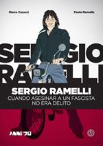 Sergio Ramelli. Cuando asesinar a un fascista no era delito