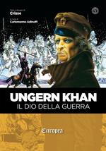 Ungern Khan. Il dio della guerra