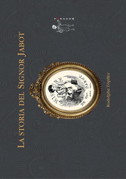 La storia del signor Jabot - Rodolphe Töpffer - ebook
