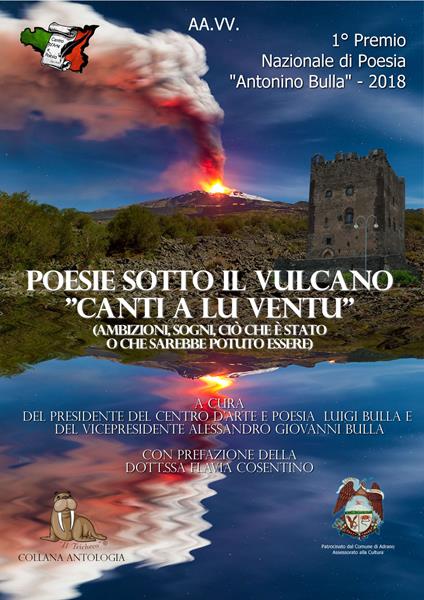 Poesie sotto il vulcano. Canti a lu ventu. Premio nazionale letterario Antonino Bulla - copertina