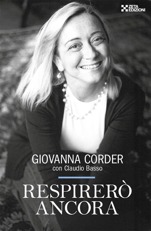 Respirerò ancora - Claudio Basso,Giovanna Corder - ebook