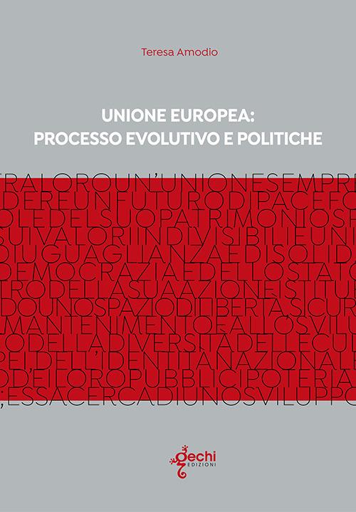Unione Europe: processo evolutivo e politiche - Teresa Amodio - copertina