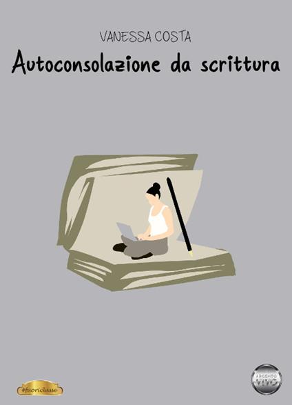 Autoconsolazione da scrittura - Vanessa Costa - copertina