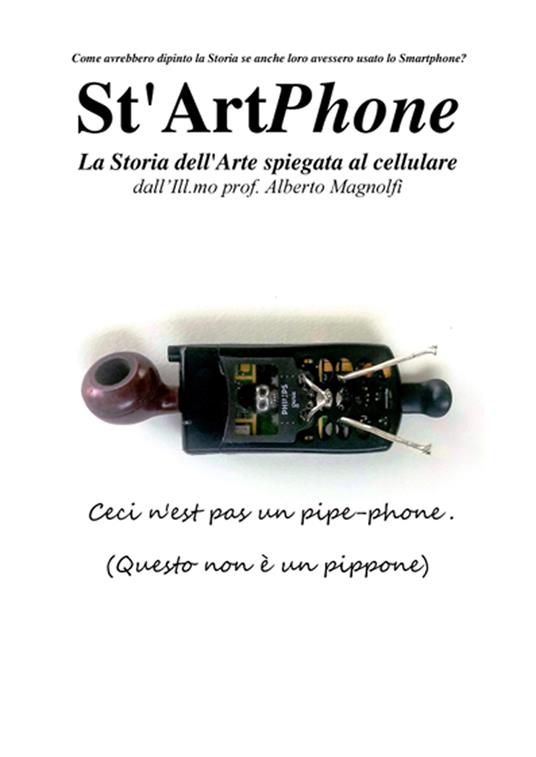 St'ArtPhone. La storia dell'arte spiegata al cellulare - Alberto Magnolfi - copertina