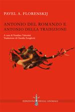 Antonio del romanzo e Antonio della tradizione. Ediz. critica