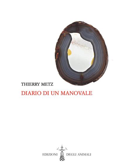 Diario di un manovale. Testo francese a fronte. Ediz. bilingue - Thierry Metz - copertina