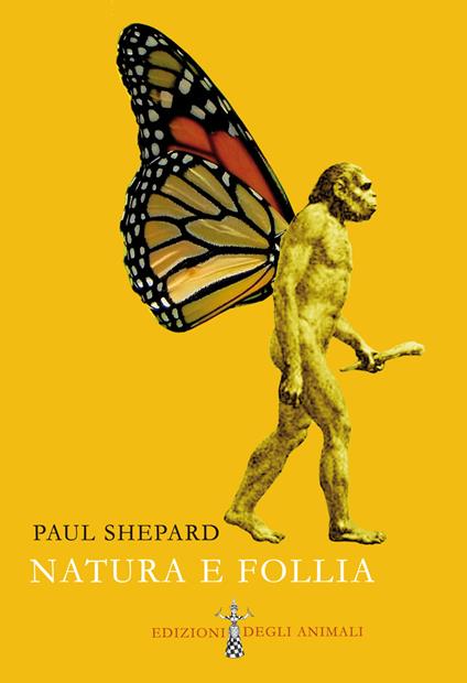 Natura e follia - Paul Shepard - copertina
