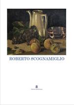 Roberto Scognamiglio. Ediz. illustrata