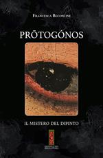 Prōtogónos. Il mistero del dipinto