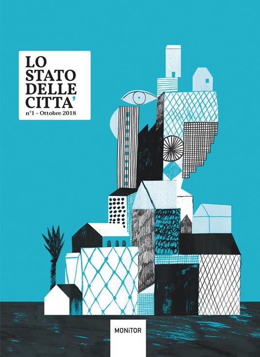 Lo stato delle città (2018). Ediz. illustrata. Vol. 1 - copertina