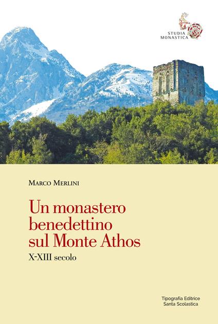 Un monastero benedettino sul Monte Athos. X-XIII secolo - Marco Merlini - copertina