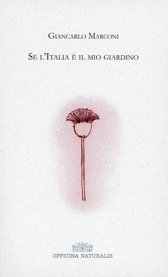 Se l'Italia è il mio giardino - Giancarlo Marconi - copertina