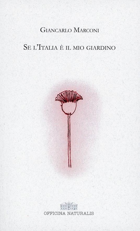Se l'Italia è il mio giardino - Giancarlo Marconi - copertina