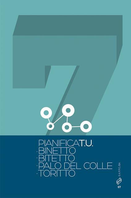 Pianifica T.U.. Vol. 7: Binetto. Bitetto. Palo del Colle. Toritto. - copertina