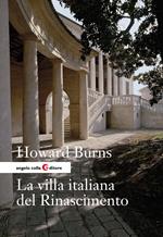 La villa italiana del Rinascimento. Forme e funzioni delle residenze di campagna, dal castello alla villa palladiana